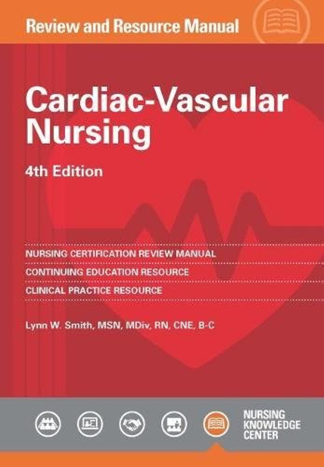 Cardiac-Vascular Nursing Review and Resource Manual Medicine