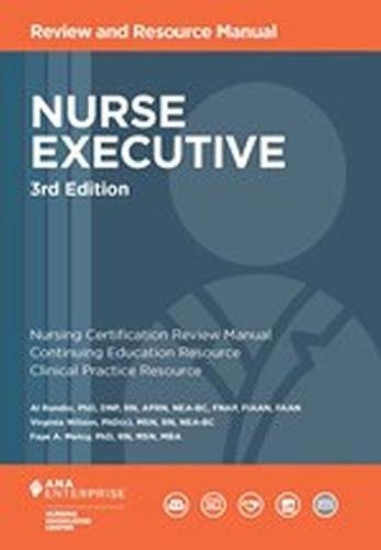 Nurse Executive: Review and Resource Manual Medicine
