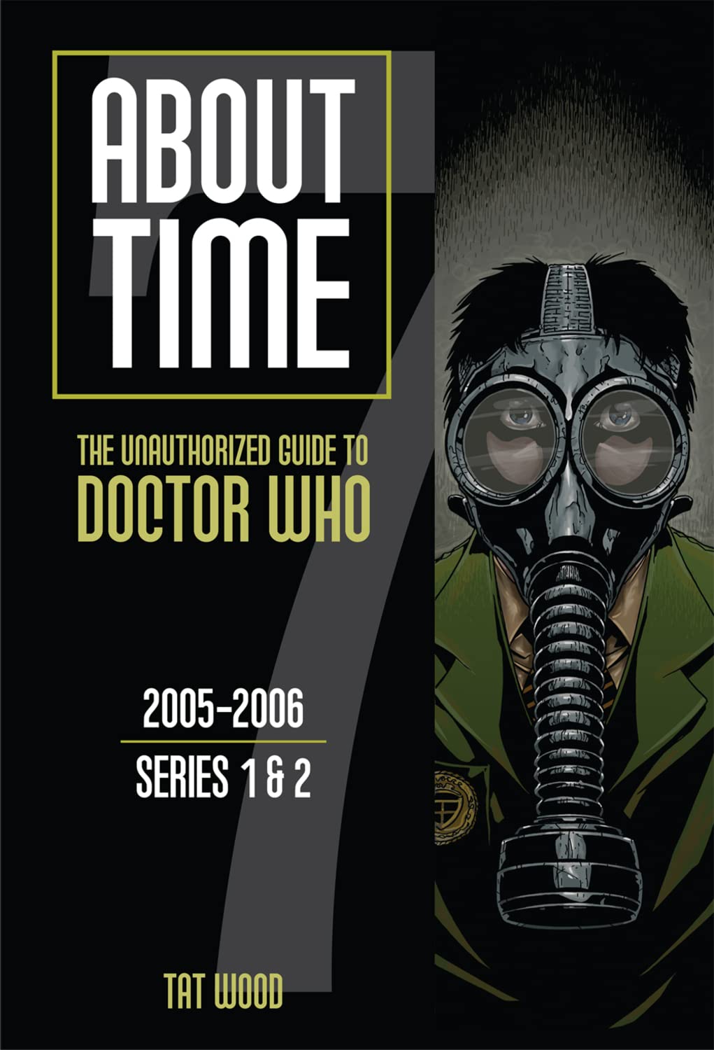 The Unauthorized Guide to Doctor Who: 2005-2006: Series 1 & 2 Film, Art & Culture