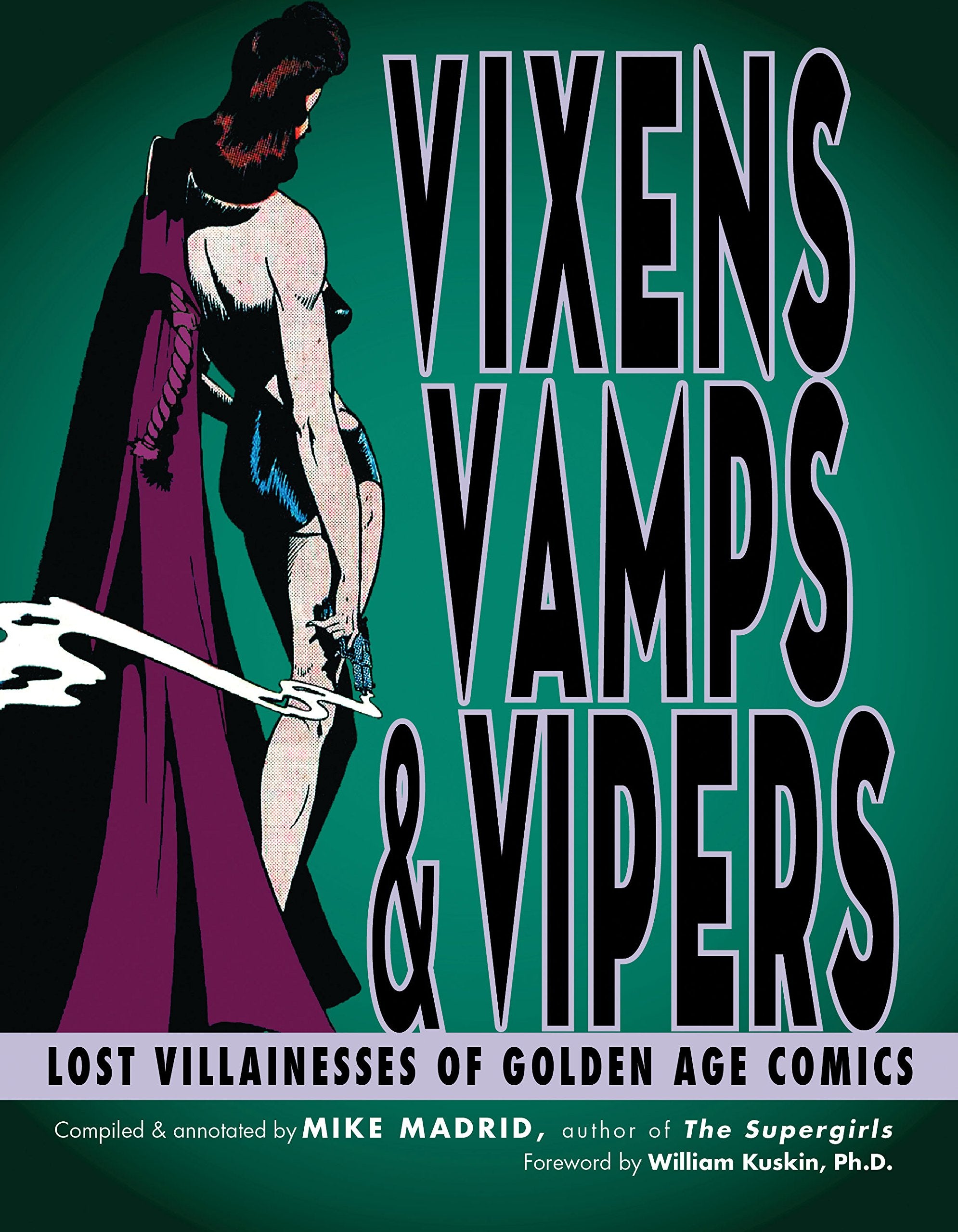 Vixens, Vamps & Vipers: Lost Villainesses of Golden Age Comics Social Sciences