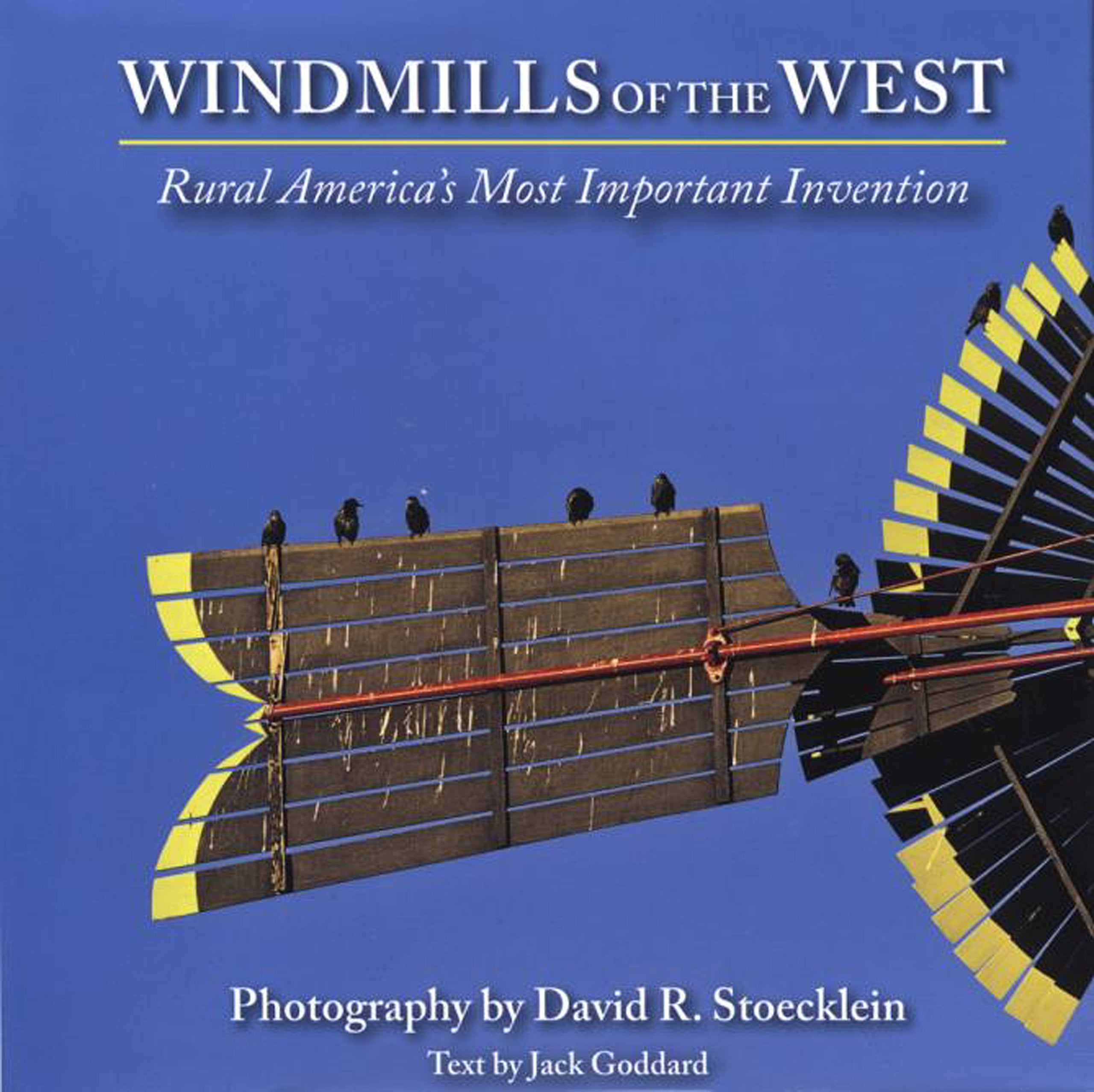 Windmills of the West: Rural America's Most Important Invention Travel