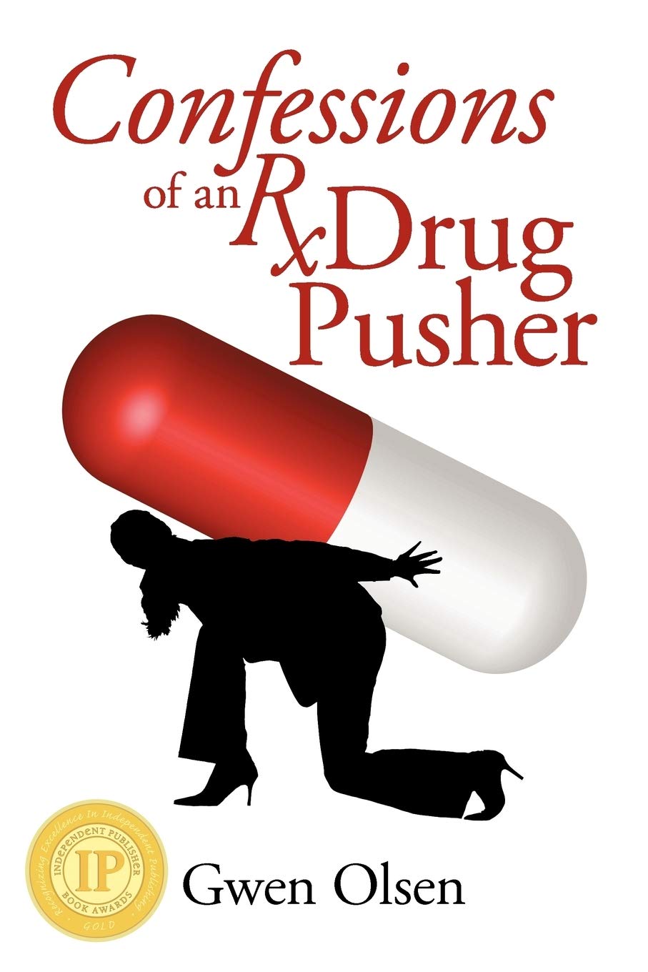 Confessions of an Rx Drug Pusher Medicine