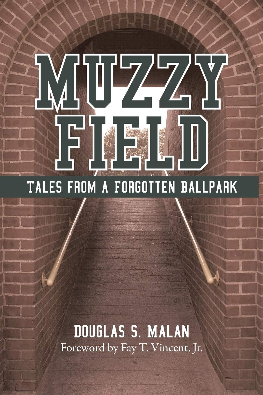 Muzzy Field: Tales from a Forgotten Ballpark Leisure & Fun