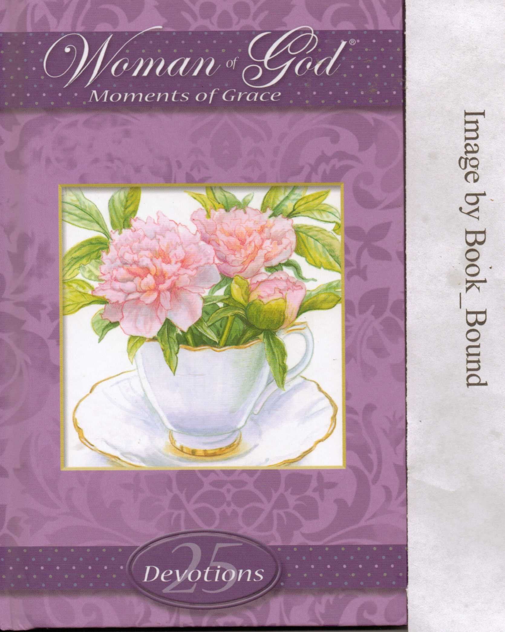 Woman of God (Moments of Grace (25 Devotions)) Books