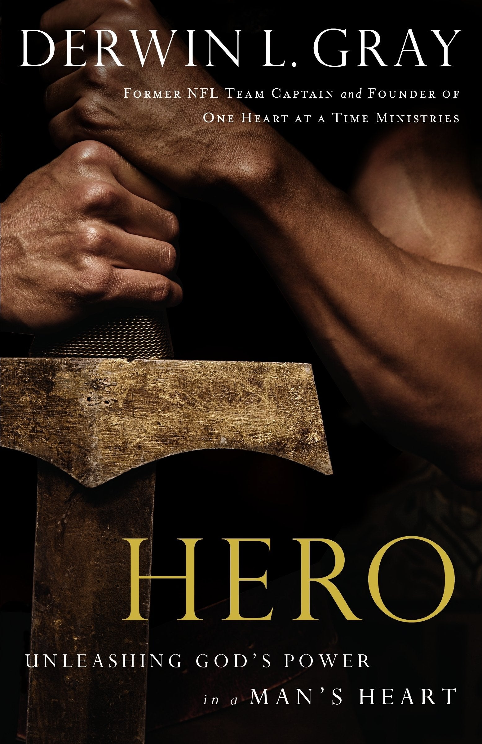 Hero.: Unleashing God's Power in a Man's Heart Books