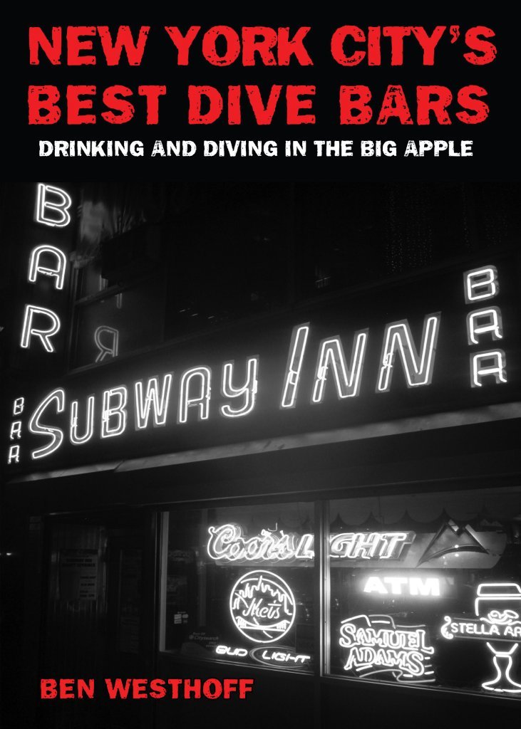 New York City's Best Dive Bars: Drinking and Diving in the Big Apple Leisure, Home & Garden