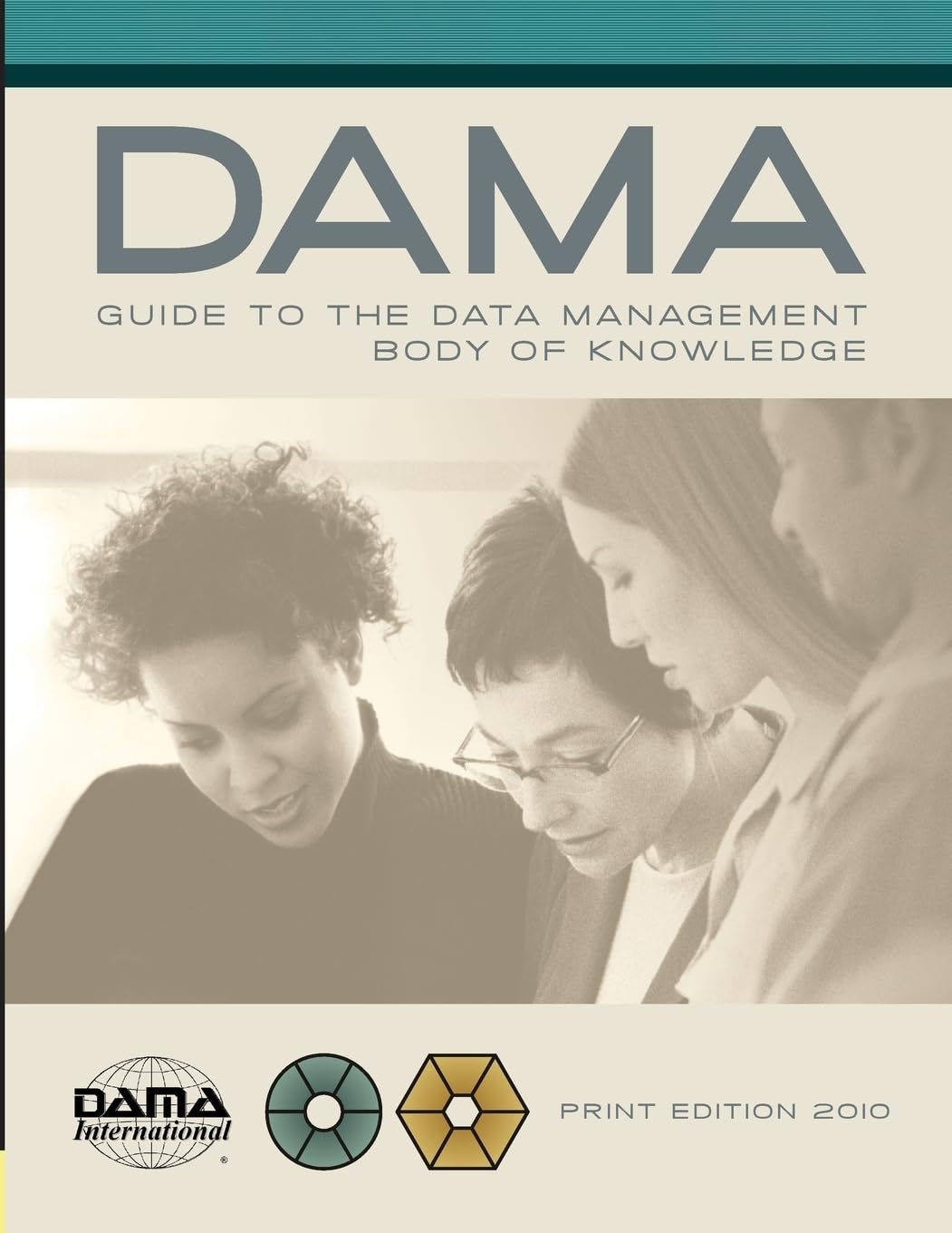 DAMA-DMBOK Guide: The Dama Guide to the Data Management Body of Knowledge Computer Science