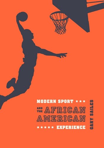 Modern Sport And The African American Experience Leisure & Fun