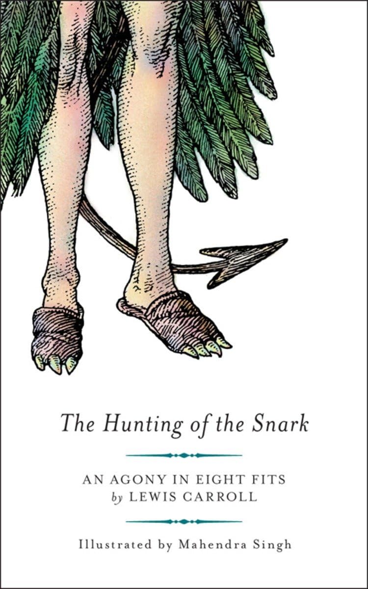 The Hunting of the Snark: An Agony in Eight Fits Classics