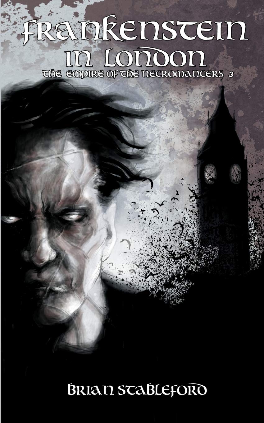 Frankenstein in London (the Empire of the Necromancers 3) book
