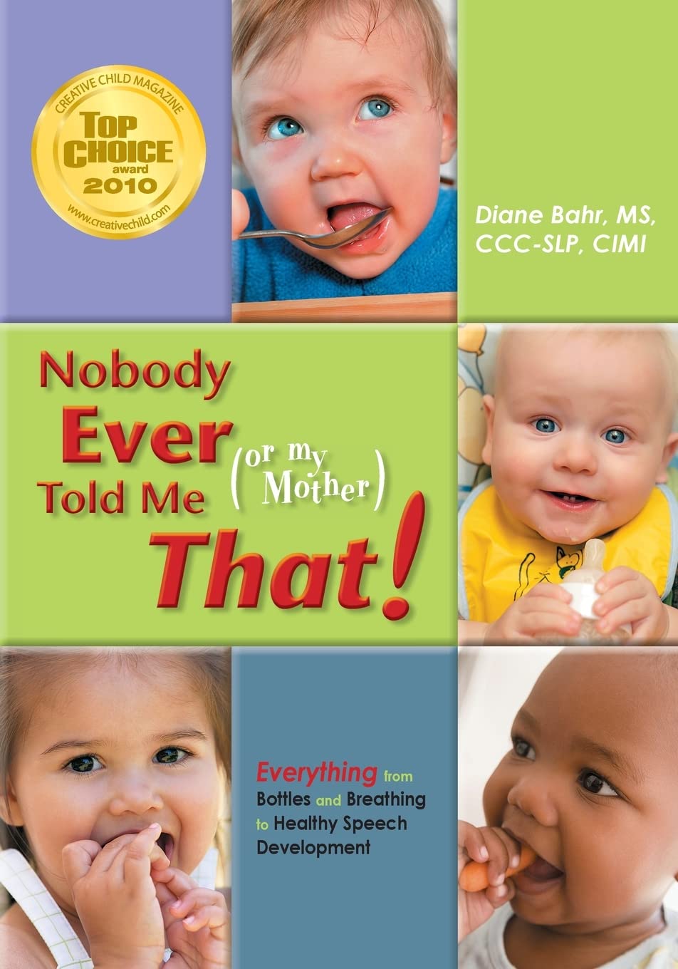 Nobody Ever Told Me (or My Mother) That! book