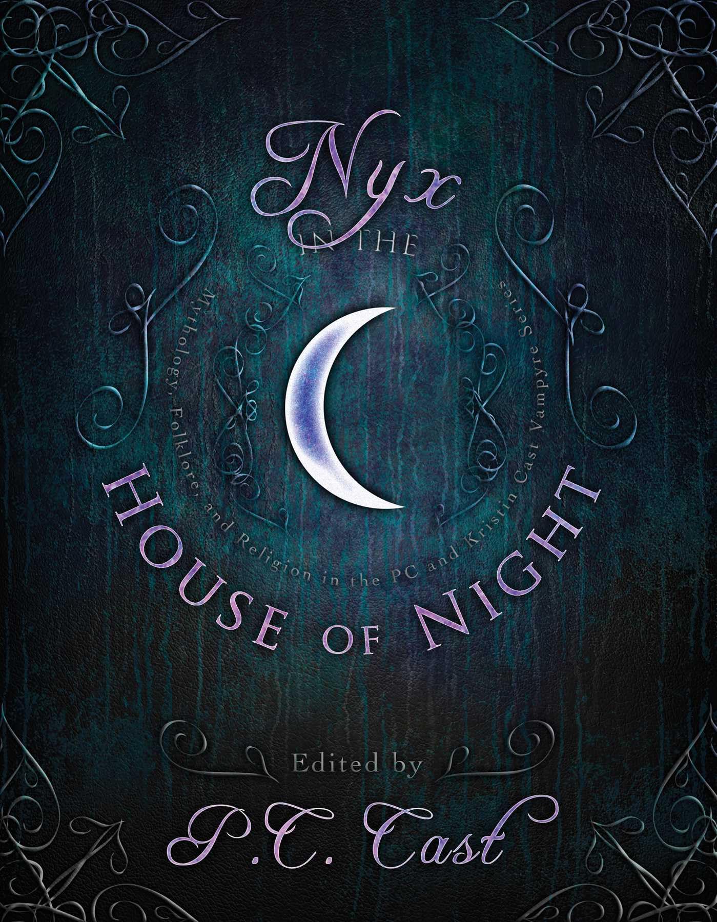 Nyx in the House of Night: Mythology, Folklore and Religion in the PC and Kristin Cast Vampyre Series Education