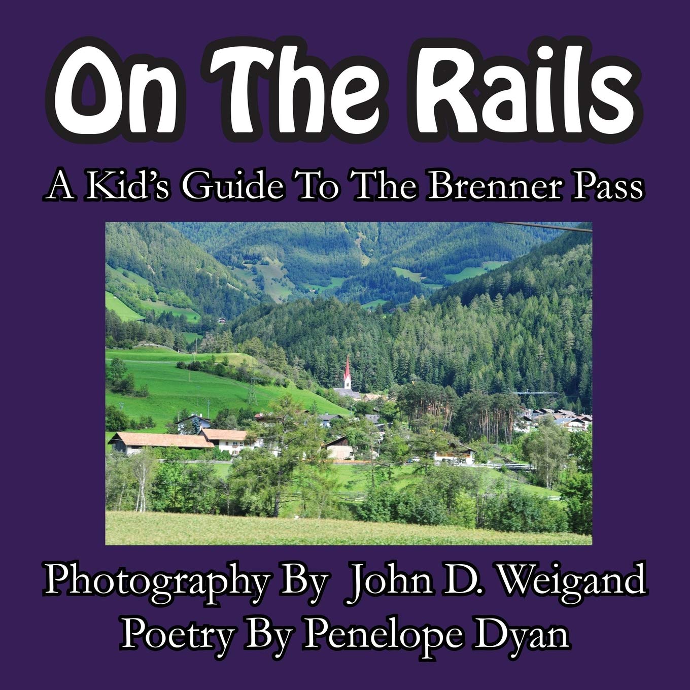 On The Rails---A Kid's Guide To Brenner Pass Travel