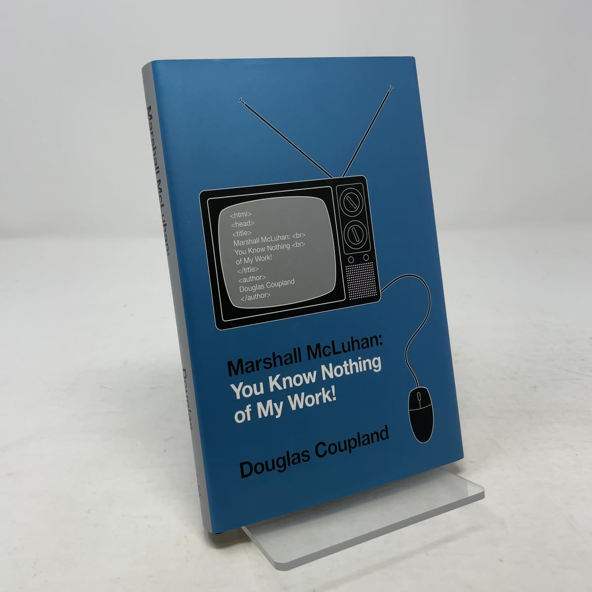 Marshall McLuhan: You Know Nothing of My Work! Science