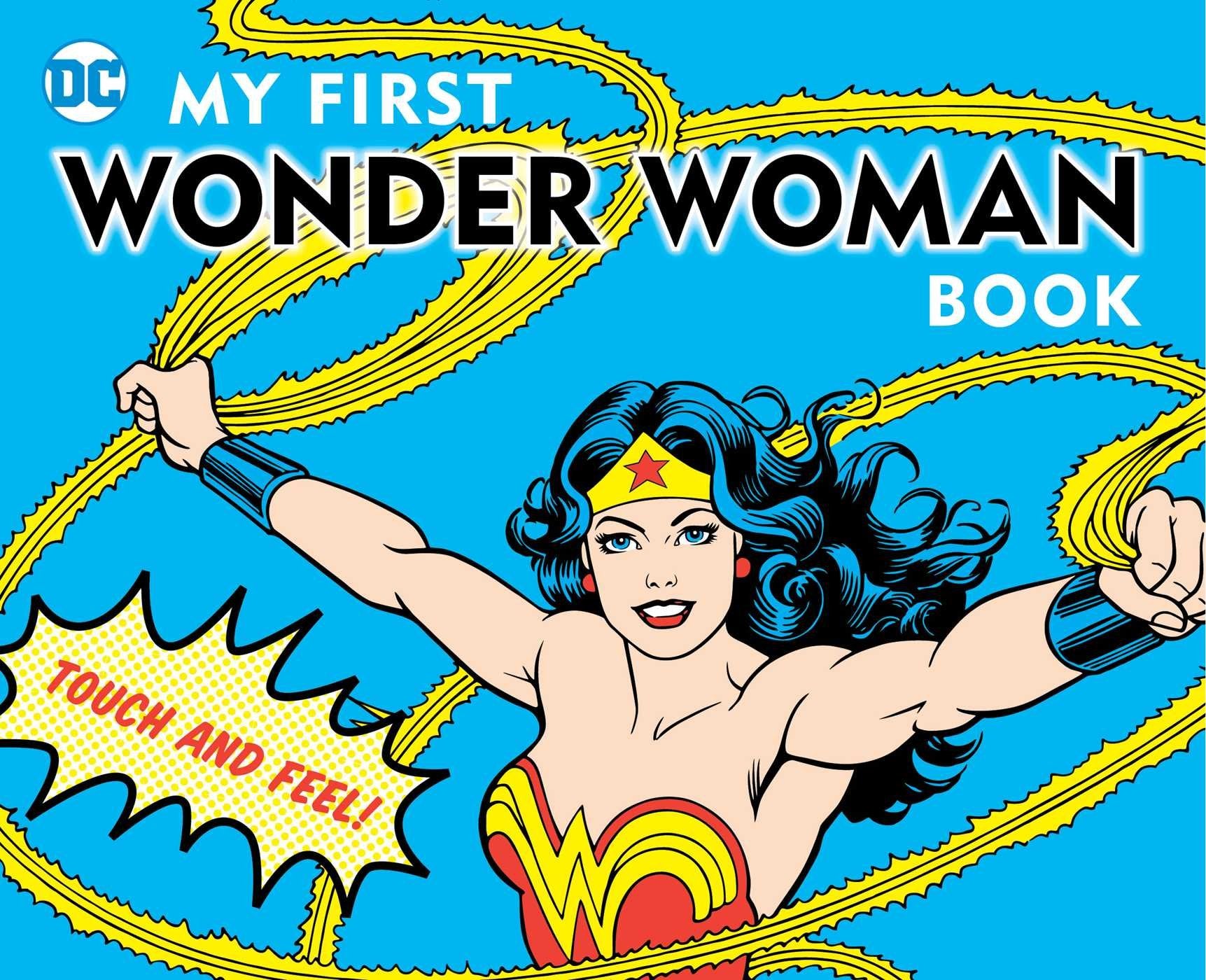 My First Wonder Woman Book: Touch and Feel (DC Super Heroes) Superheroes