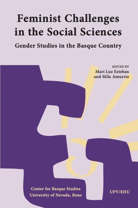 Feminist Challenges in the Social Sciences: Gender Studies in the Basque Country (Current Research) Social Sciences
