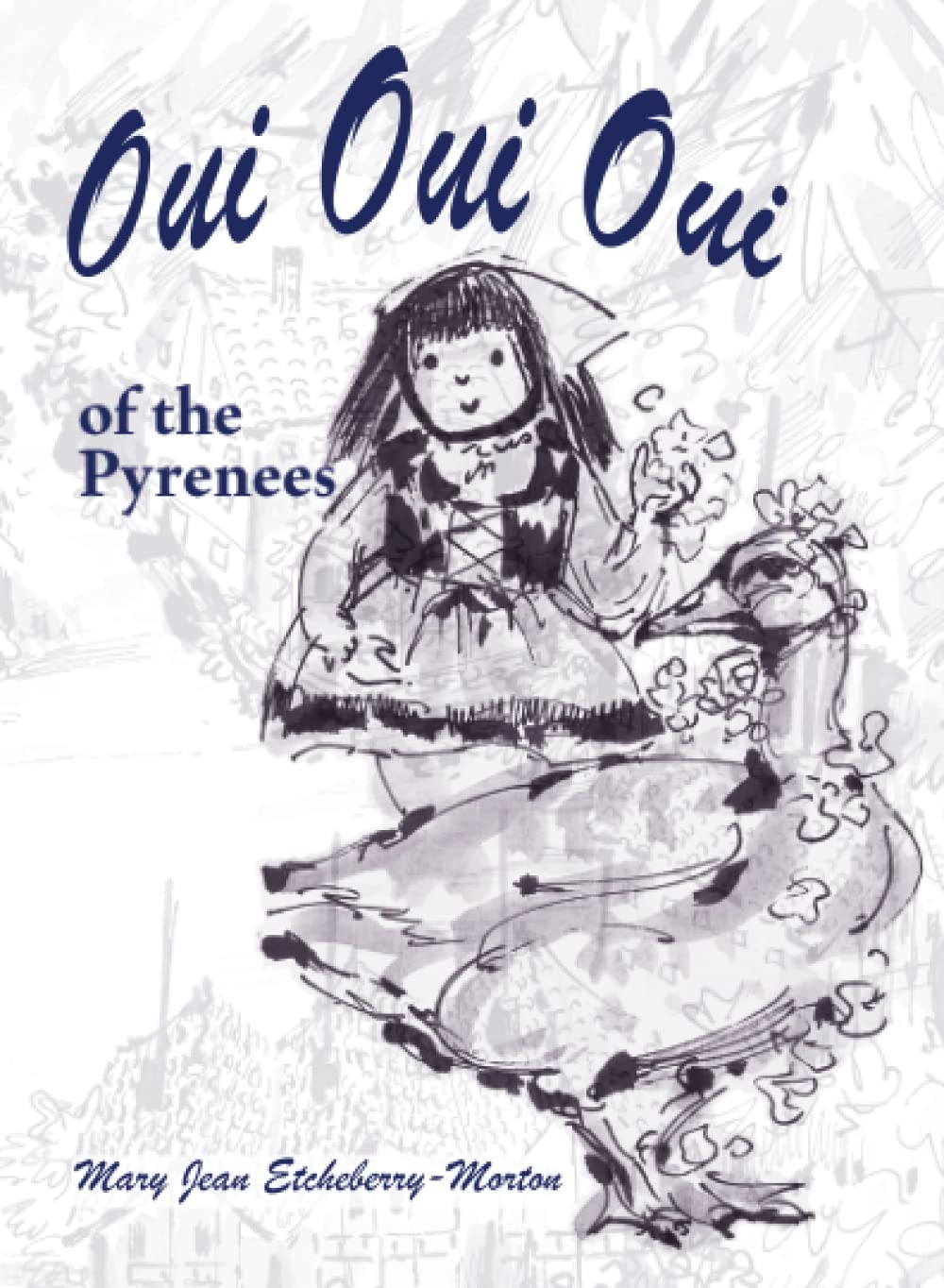 Oui Oui Oui of the Pyrenees Novels & Short Stories