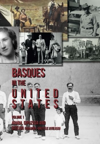 Basques in the United States, Second Edition, Volume 1 Politics & History
