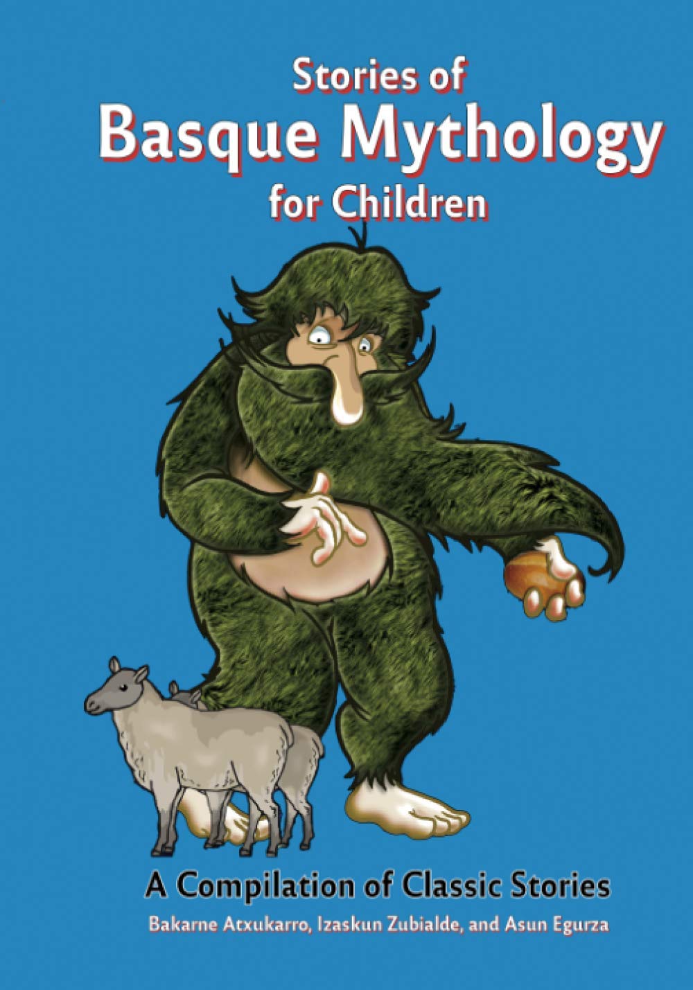 Stories of Basque Mythology for Children (Basque Originals) Fairy Tales & Legends