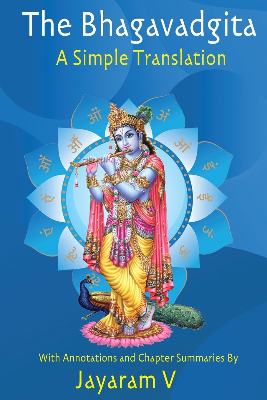 The Bhagavadgita A Simple Translation: With Annotations and Chapter Summaries Religion & Esotericism
