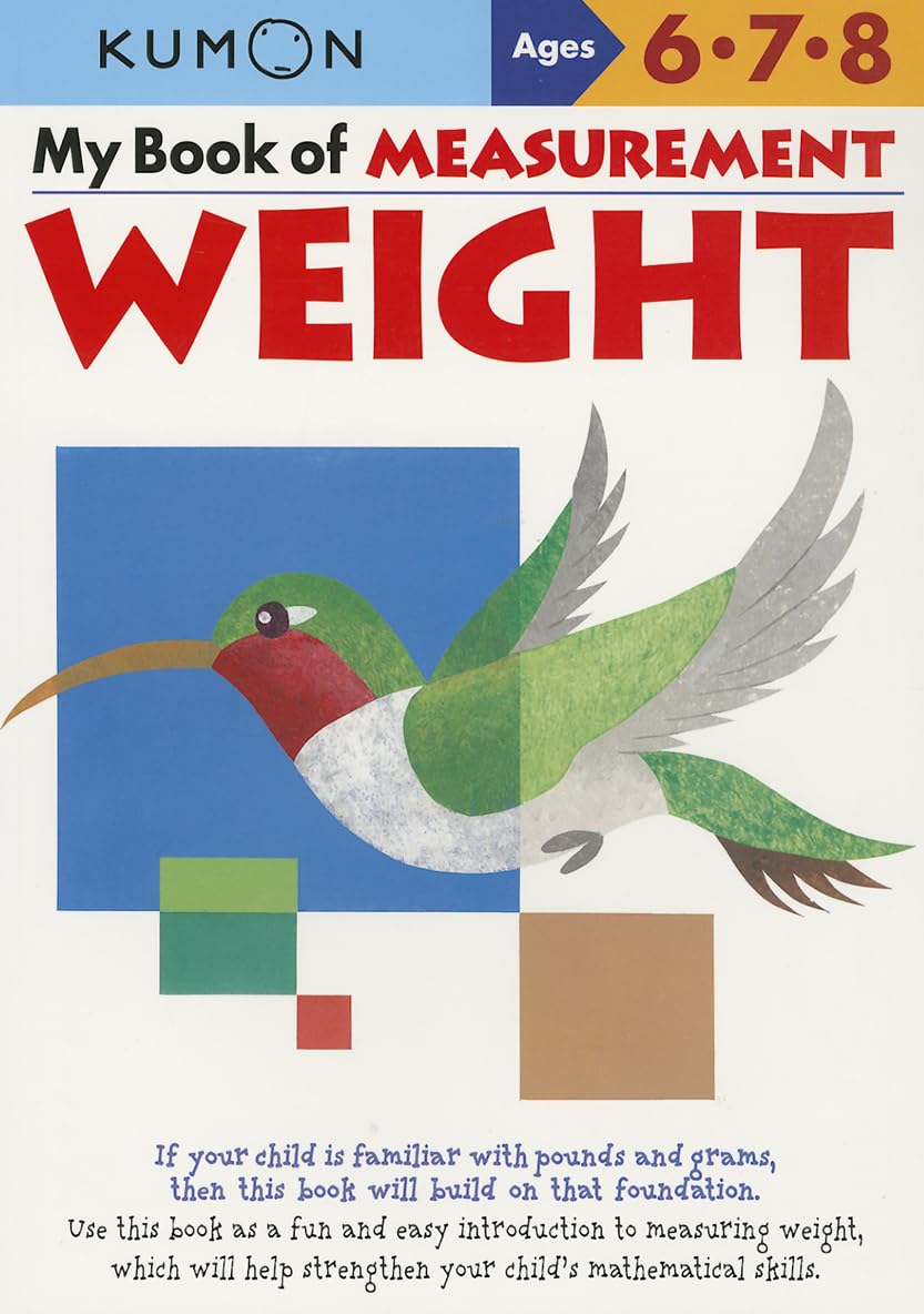 My Book Of Measurement: Weight (Kumon Math Workbooks) Learning & Reference