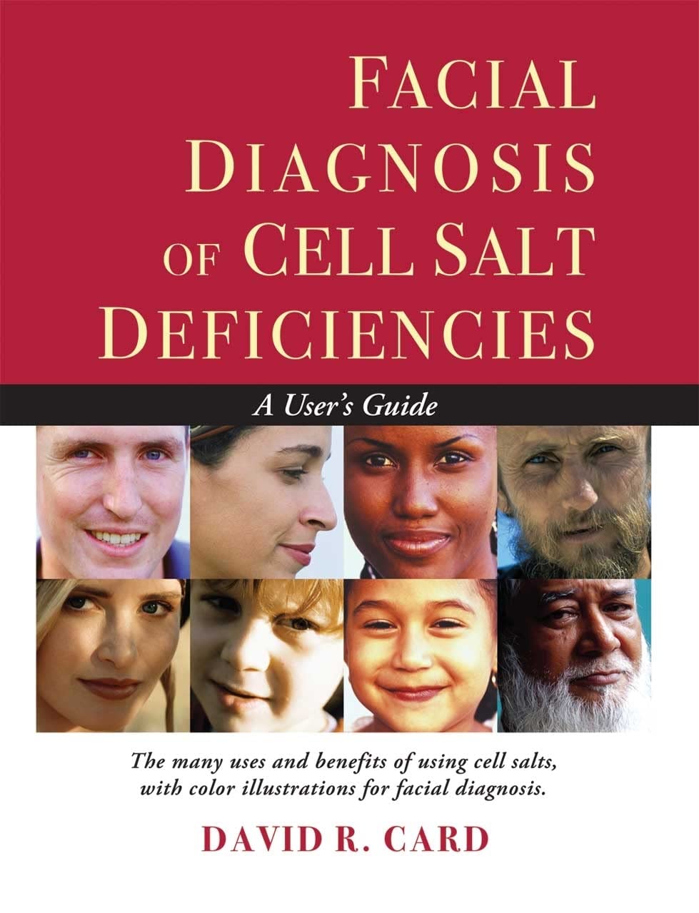 Facial Diagnosis of Cell Salt Deficiency: A User's Guide Medicine