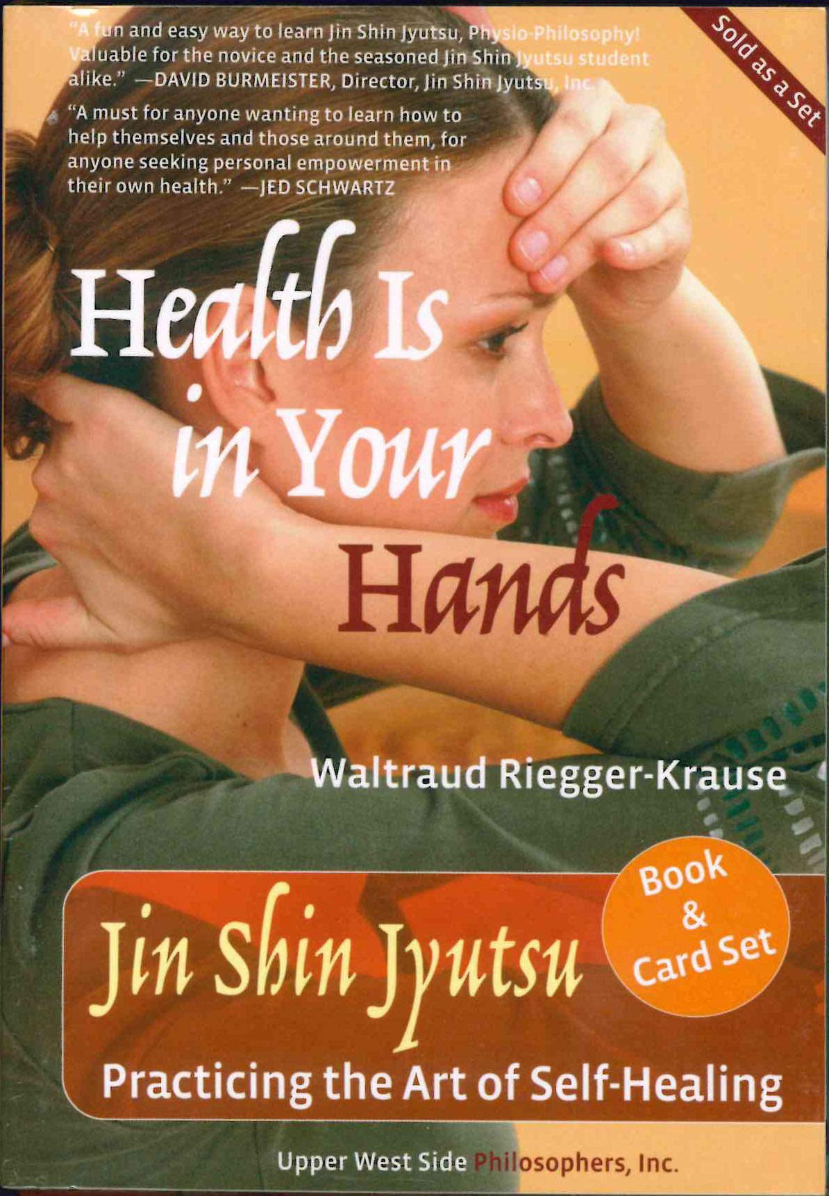Health Is in Your Hands: Jin Shin Jyutsu - Practicing the Art of Self-Healing (with 51 Flash Cards for the Hands-On Practice of Jin Shin Jyutsu) Medicine