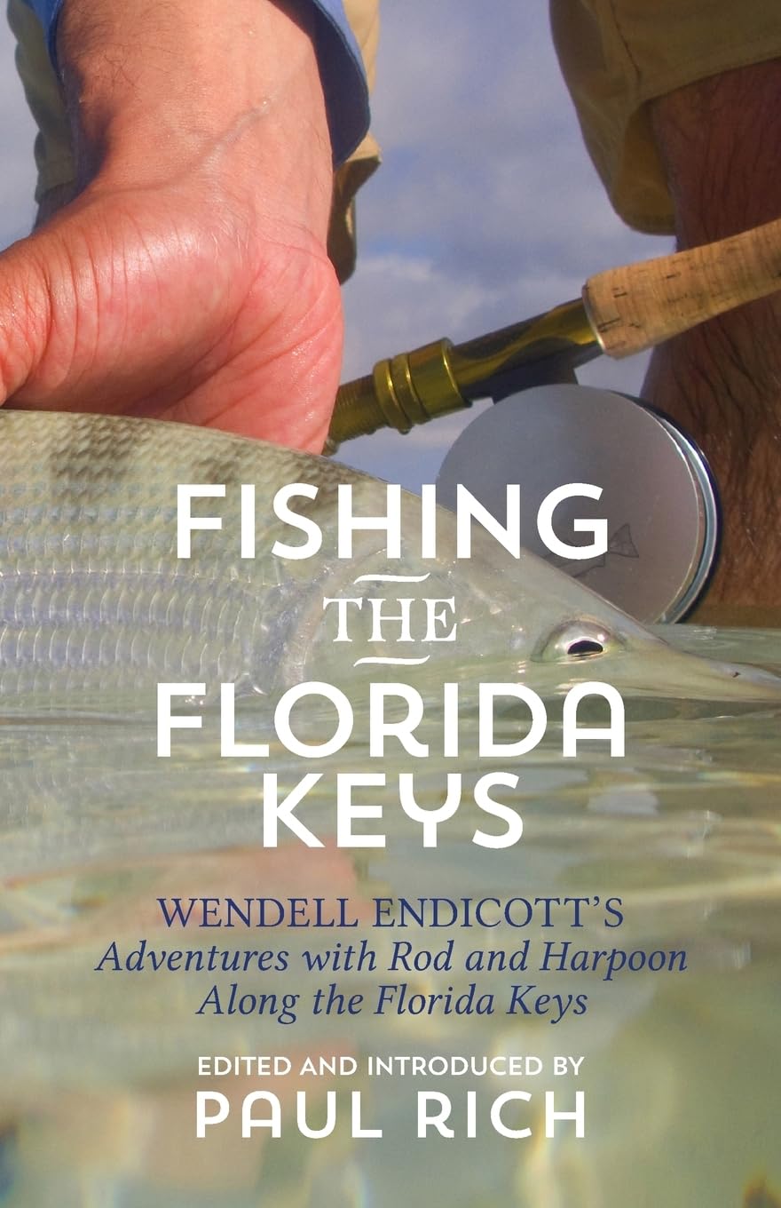 Fishing the Florida Keys: Wendell Endicott's Adventures with Rod and Harpoon Along the Florida Keys Mathematics