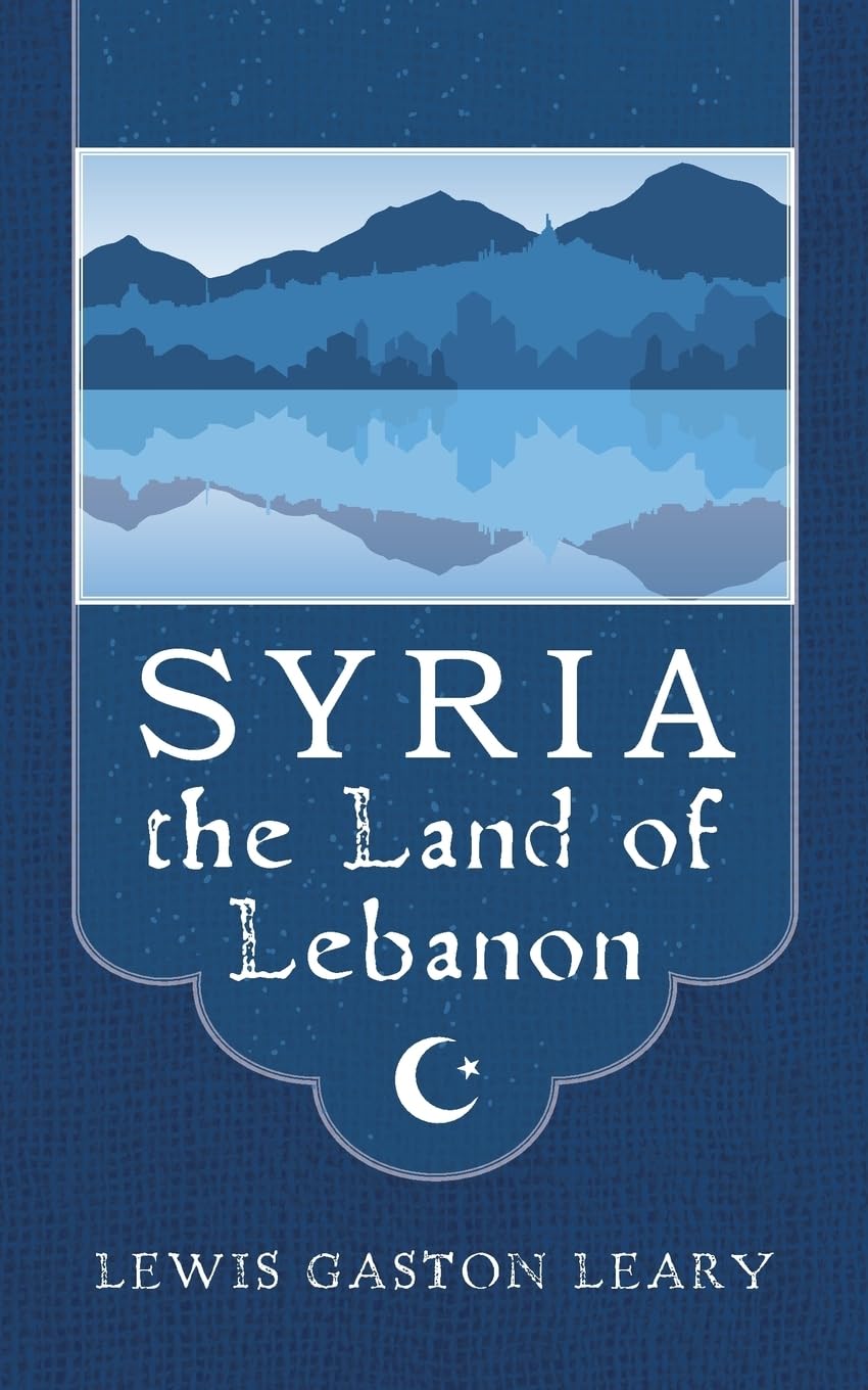 Syria the Land of Lebanon Social Sciences