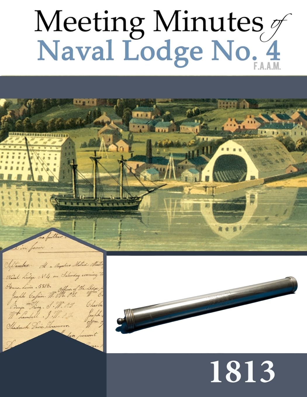 Meeting Minutes of Naval Lodge No. 4 F.A.A.M. 1813 Social Sciences