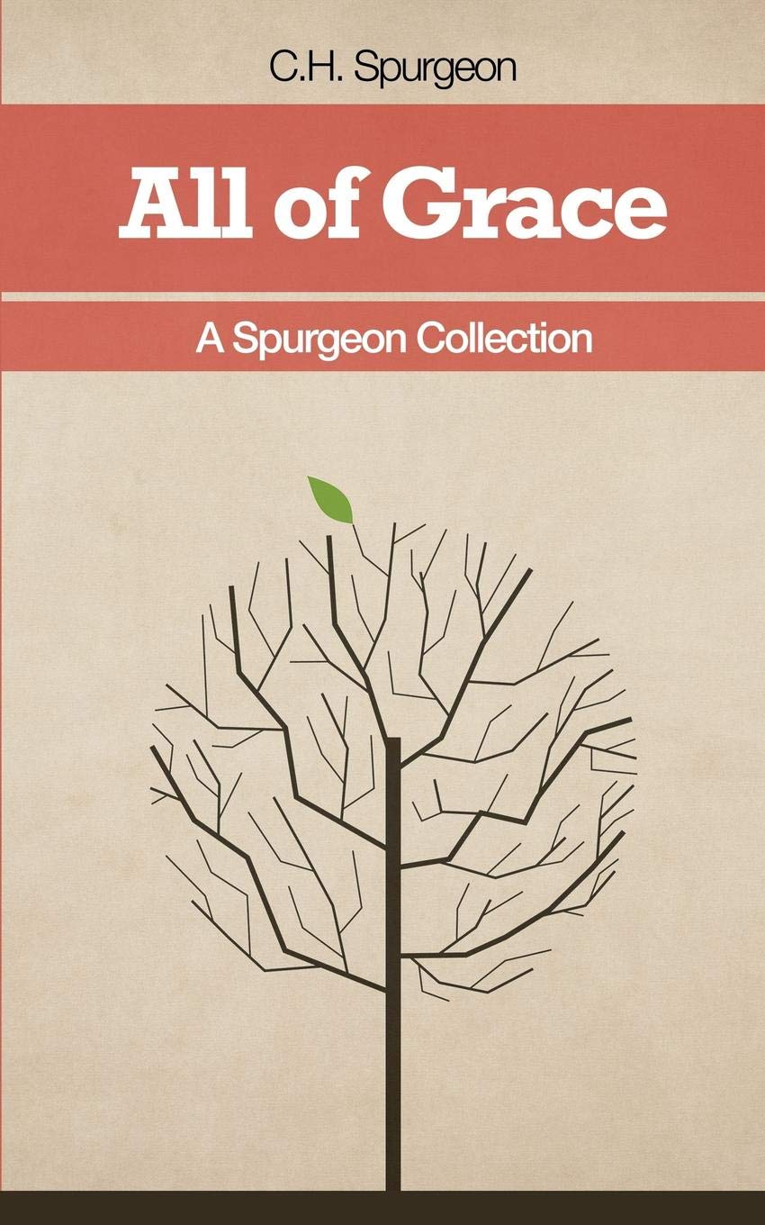 All of Grace - A Spurgeon Collection Social Sciences
