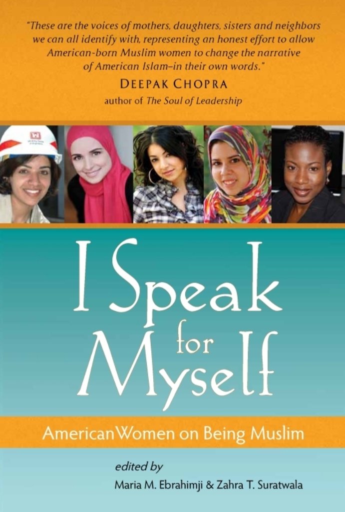 I Speak for Myself: American Women on Being Muslim book