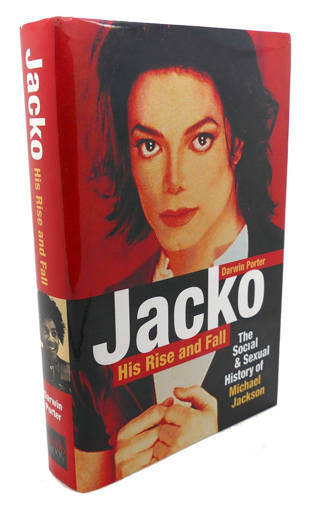 Jacko, His Rise and Fall: The Social & Sexual History of Michael Jackson book