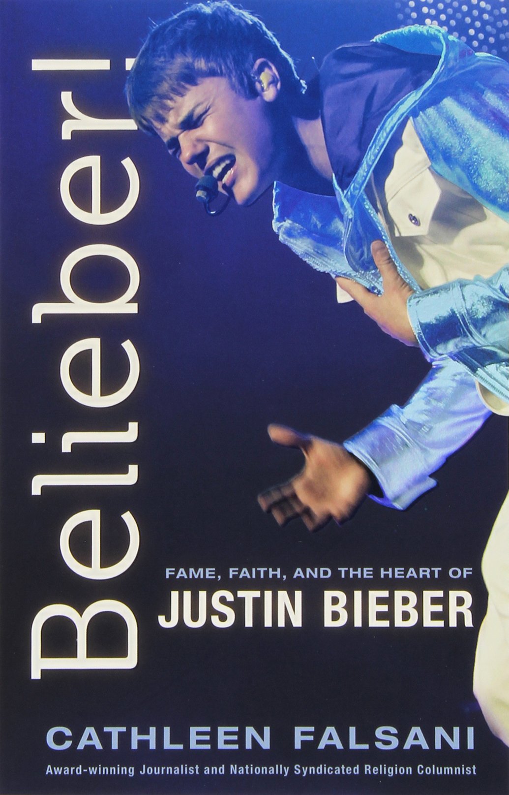 Belieber!: Faith, Fame, and the Heart of Justin Bieber Memories