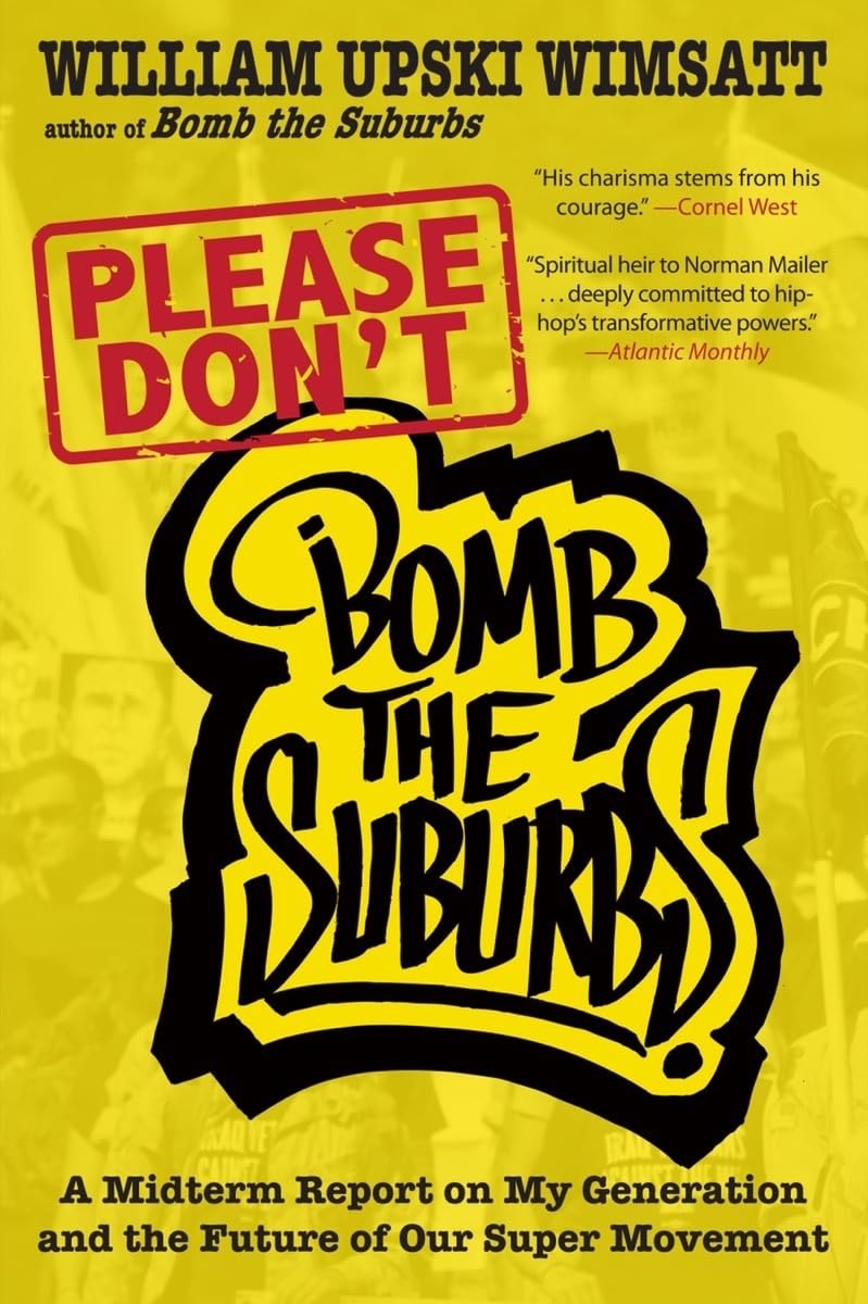 Please Don't Bomb the Suburbs: A Midterm Report on My Generation and the Future of Our Super Movement book