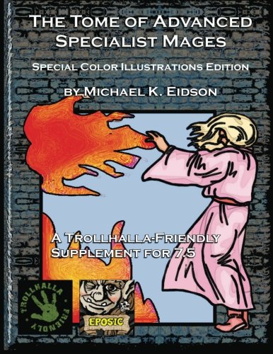 The Tome of Advanced Specialist Mages: Special Color Illustrations Edition Leisure & Fun