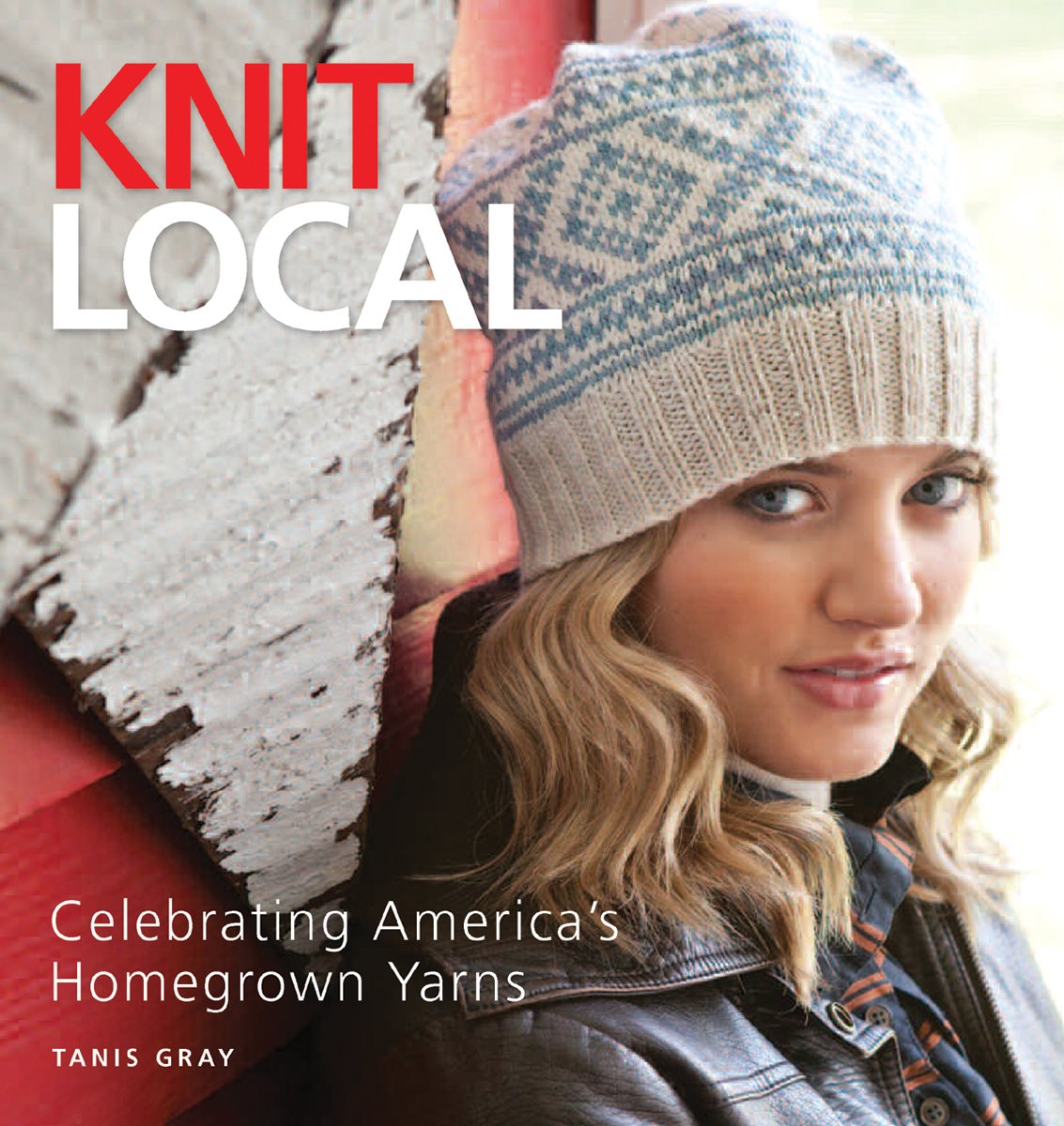 Knit Local: Celebrating America's Homegrown Yarns book