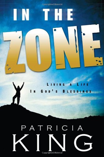 In the Zone. Living a Life in God's Blessings Books