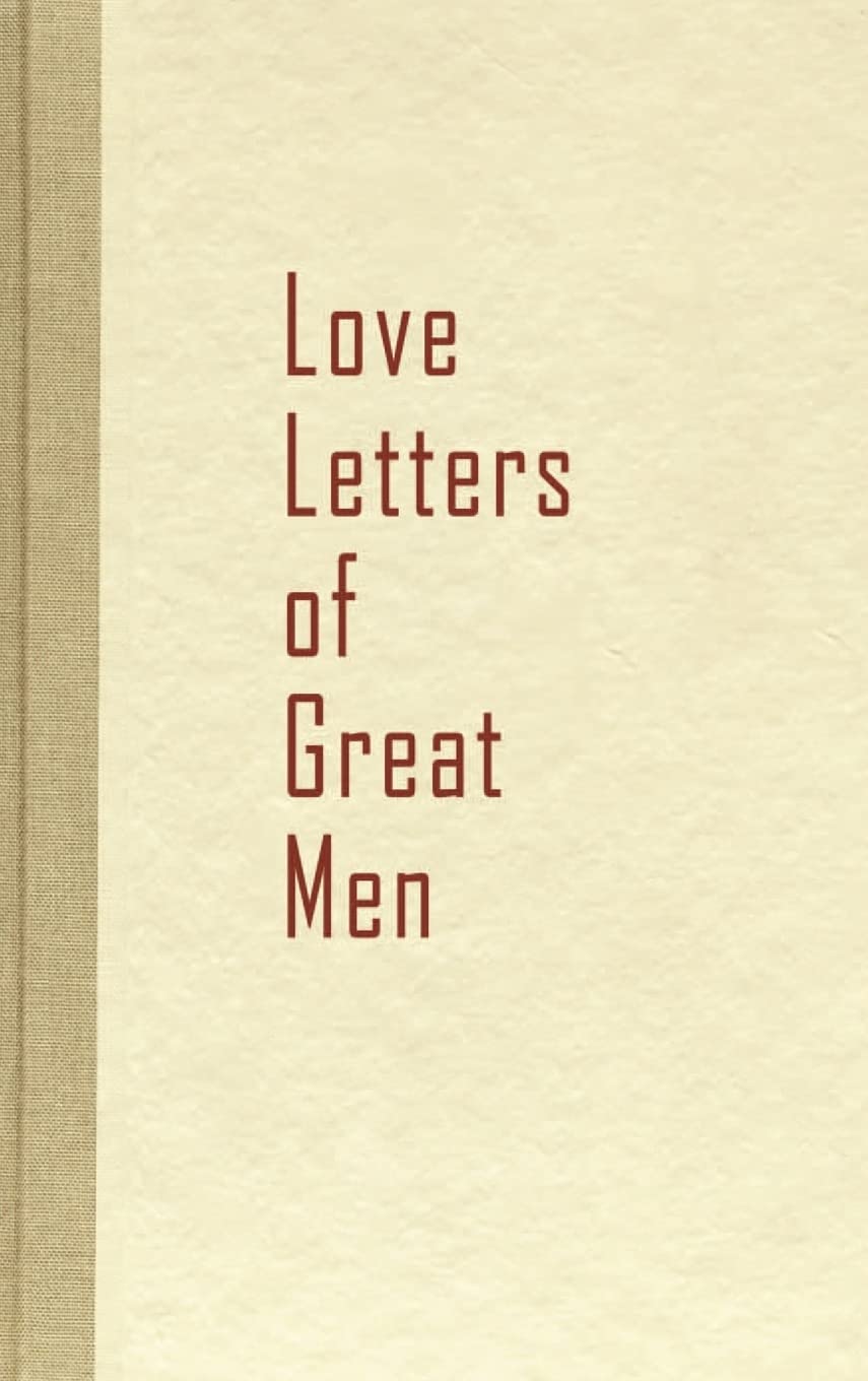 Love Letters of Great Men Poetry