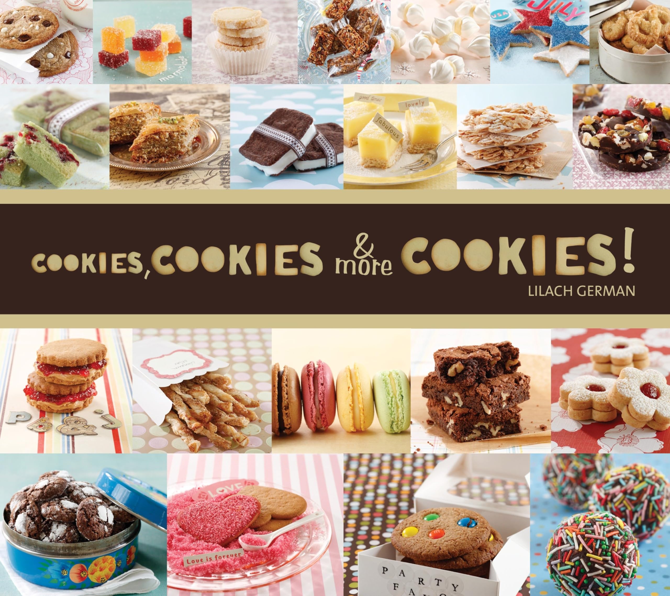 Cookies, Cookies & More Cookies! book