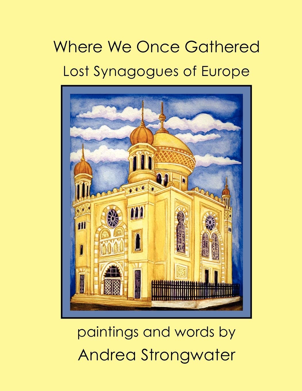 Where We Once Gathered, Lost Synagogues of Europe Film, Art & Culture