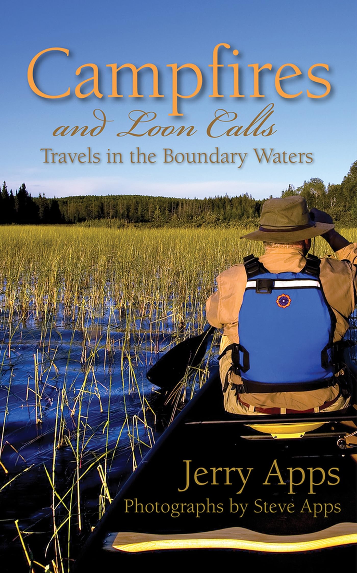 Campfires and Loon Calls: Travels in the Boundary Waters book