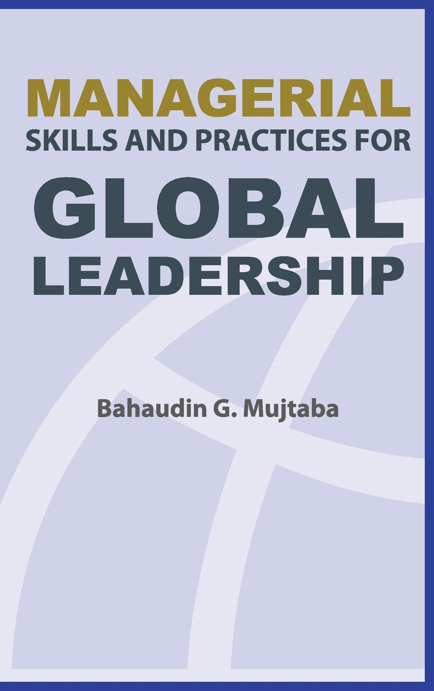 Managerial Skills and Practices for Global Leadership Business, Finance & Career