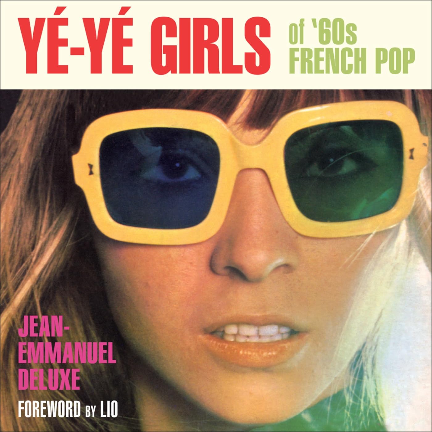 Ye-Ye Girls of '60s French Pop Pop culture
