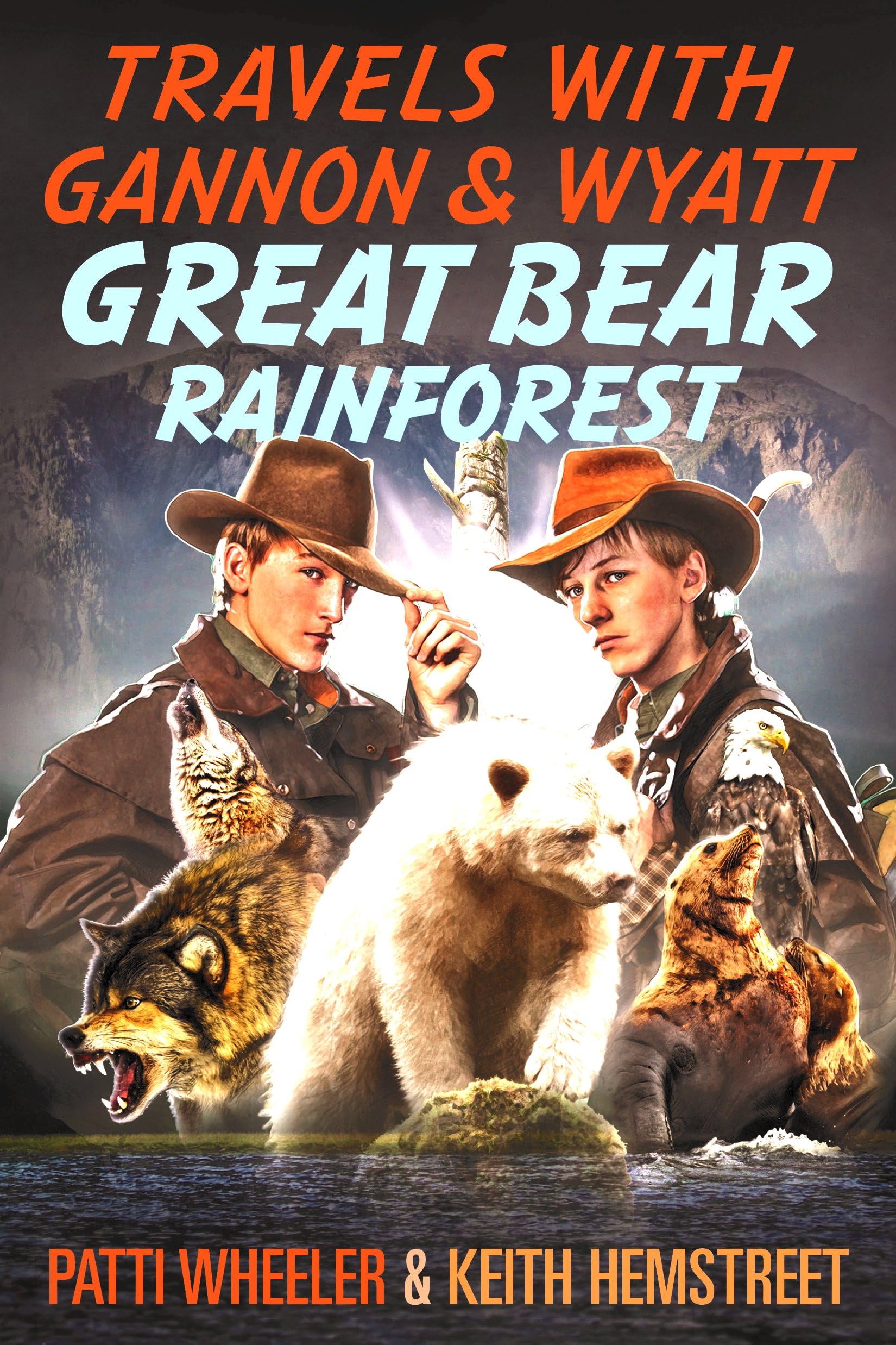 Travels with Gannon & Wyatt: Great Bear Rainforest Non-fiction