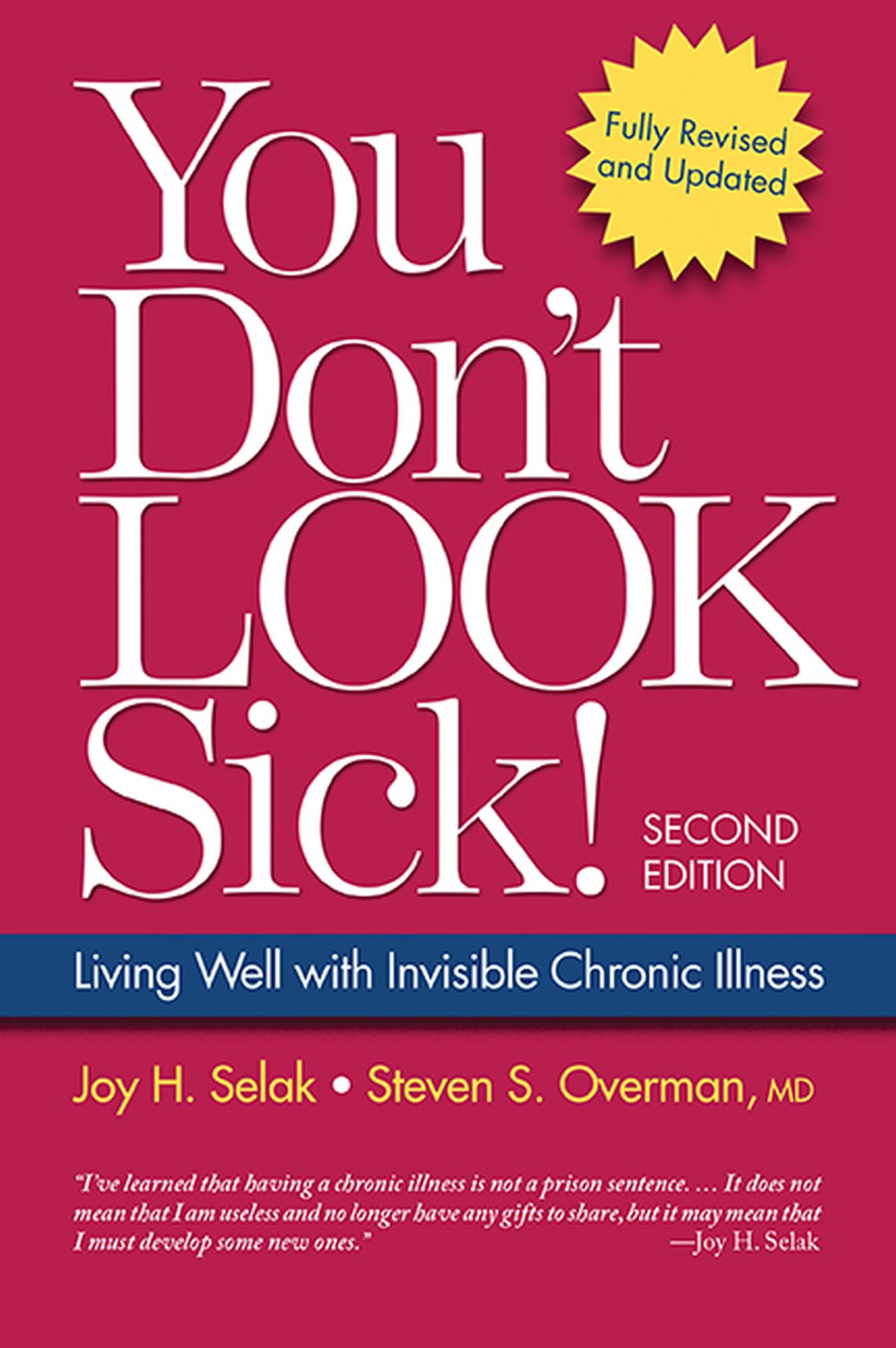 You Don't Look Sick!: Living Well With Chronic Invisible Illness Medicine