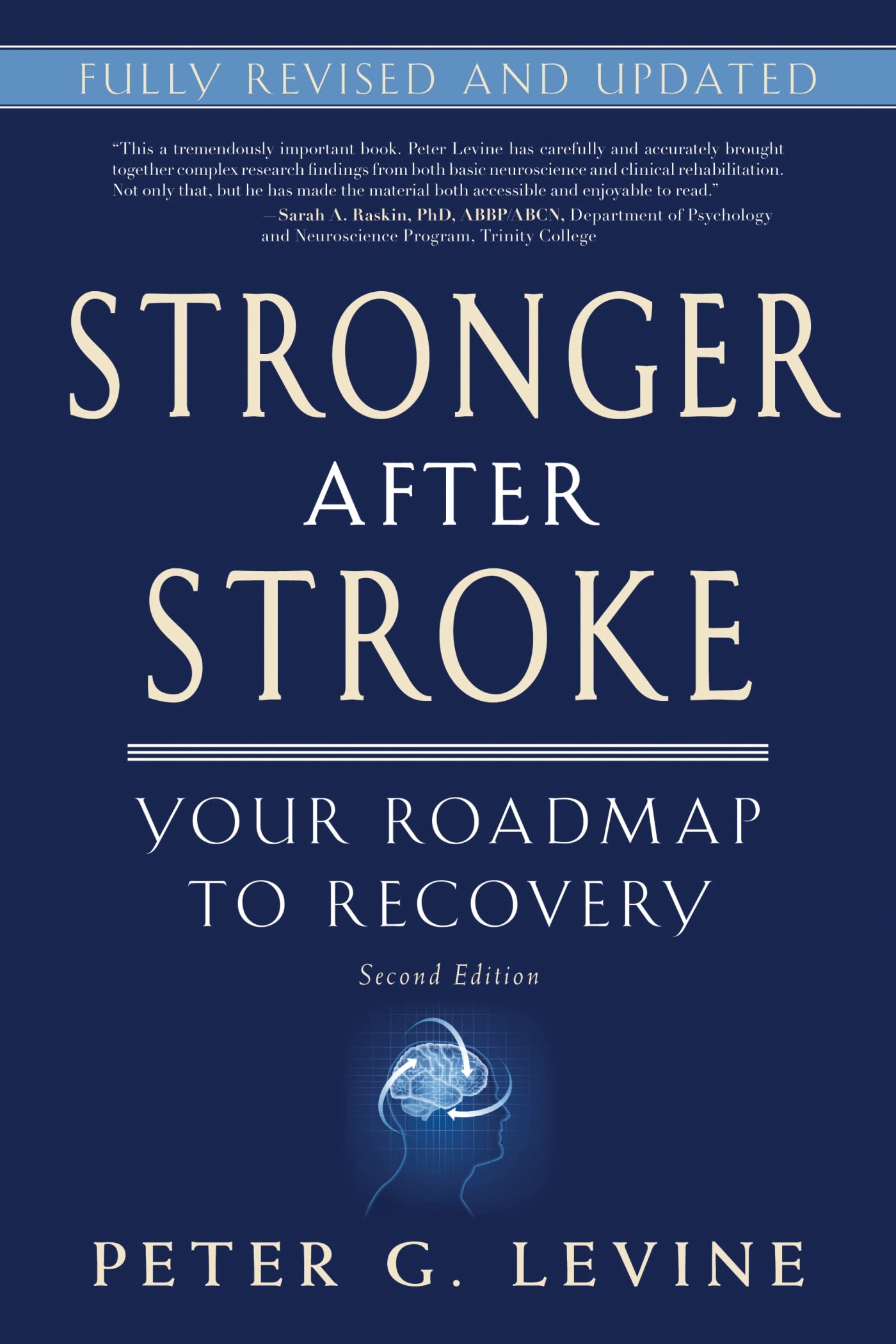 Stronger After Stroke, Second Edition: Your Roadmap to Recovery Medicine