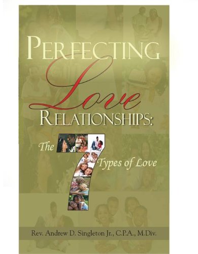Perfecting Love Relationship: The 7 Types of Love Books