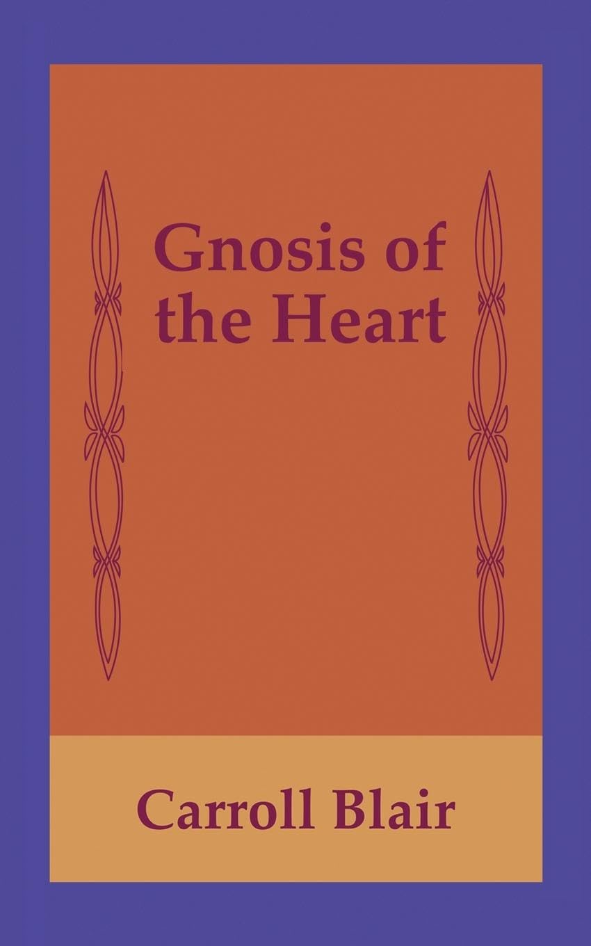 Gnosis of the Heart Philosophy