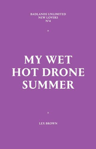My Wet Hot Drone Summer: New Lovers #4 Contemporary literature